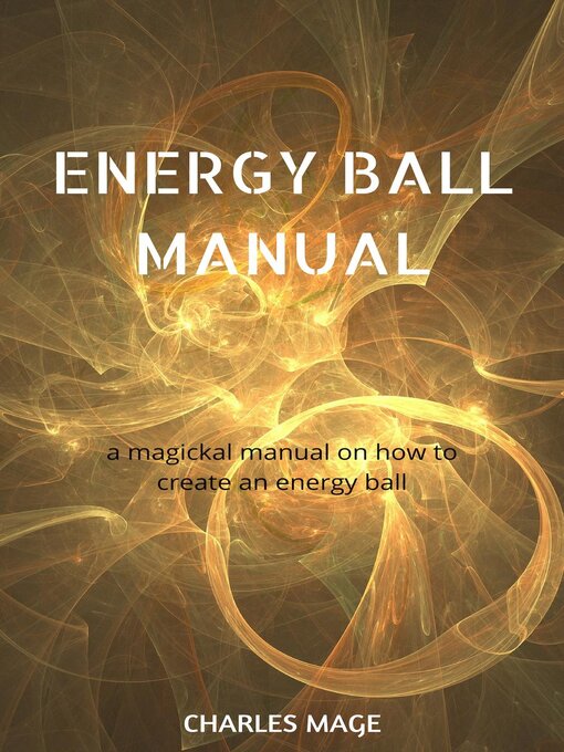 Title details for Energy Ball Manual by Charles Mage - Available